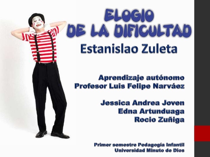 elogio ala dificultad estanislao zuleta